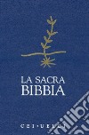 La Sacra Bibbia. UELCI. Versione ufficiale della Cei libro