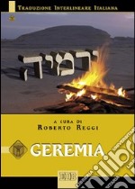 Geremia. Versione interlineare in italiano libro