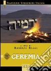 Geremia. Versione interlineare in italiano libro