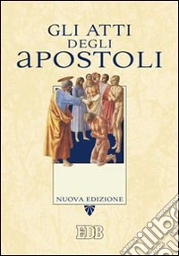Gli Atti degli apostoli
