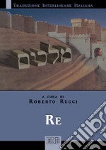 Re. Versione interlineare in italiano libro