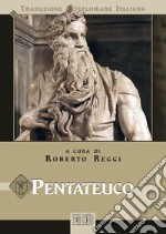 Pentateuco. Versione interlineare in italiano libro