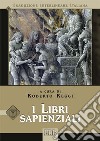 I libri sapienziali. Versione interlineare in italiano libro