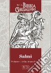 Salmi. Dalla Bibbia di Gerusalemme libro