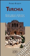 Turchia. Guida biblica, patristica, archeologica e turistica libro di Bizzeti Paolo