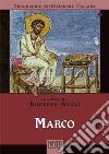 Marco. Versione interlineare in italiano libro