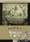 Vangeli e atti. Versione interlineare in italiano libro