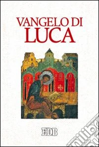 Vangelo di Luca. Nuova versione CEI libro