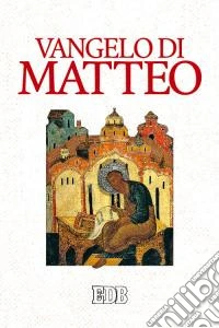 Vangelo di Matteo. Nuova versione CEI libro