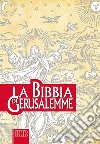 La Bibbia di Gerusalemme libro di Scarpa M. (cur.)