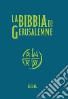 Bibbia di Gerusalemme. Edizione per lo studio. Nuova ediz. libro