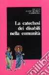 La catechesi dei disabili nella comunità libro