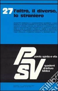 L'altro, il diverso, lo straniero