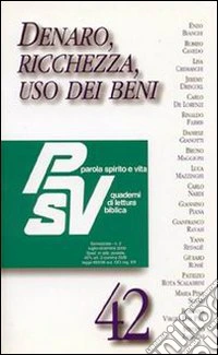 Denaro, ricchezza, uso dei beni
