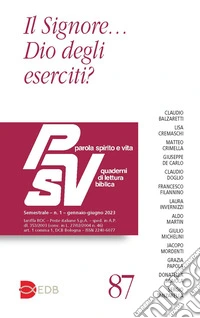 Parola spirito e vita. Quaderni di lettura biblica (2023). Vol. 1: Il Signore... Dio degli eserciti? libro