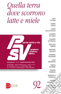 Parola spirito e vita. Quaderni di lettura biblica (2025). Vol. 2: Quella terra dove scorrono latte e miele libro
