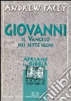 Giovanni il vangelo dei sette segni libro