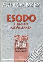 Esodo. Chiamati all'alleanza