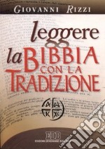 Leggere la Bibbia con la tradizione libro