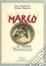 Marco. Il primo vangelo libro