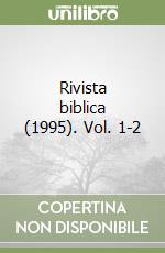 Rivista biblica (1995). Vol. 1-2 libro