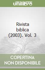 Rivista biblica (2003). Vol. 3 libro