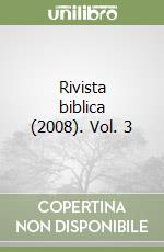 Rivista biblica (2008). Vol. 3 libro