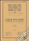 Israele alla ricerca di identità tra il III sec. A. C. E il I sec. D. C. Atti del 5º Convegno di studi veterotestamentari (Bressanone, 7-9 settembre 1987) libro