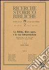 La Bibbia, libro sacro, e la sua interpretazione. Atti del Simposio per il 40º dell'ABI (Milano, 2-4 giugno 1988) libro di Ghiberti G. (cur.)