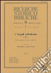 I vangeli dell'infanzia. Atti della 31ª Settimana biblica nazionale (Roma, 10-14 settembre 1990). Vol. 1 libro