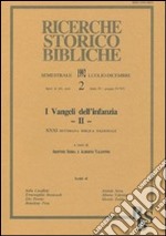 I vangeli dell'infanzia. Atti della 31ª Settimana biblica nazionale (Roma, 10-14 settembre 1990). Vol. 2 libro