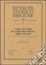 L'epoca di Ezechia: alle origini della letteratura religiosa di Israele. Atti del 7º Convegno di studi veterotestamentari (Perugia, 9-11 settembre 1991) libro