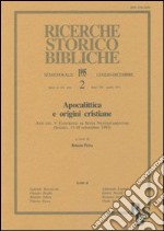 Apocalittica e origini cristiane. Atti del 5º Convegno di studi neotestamentari (Seiano, 15-18 settembre 1993) libro