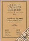 Lo straniero nella Bibbia. Aspetti storici, istituzionali e teologici. Atti della 33ª Settimana biblica nazionale (Roma, 12-16 settembre 1994) libro di Cardellini I. (cur.)