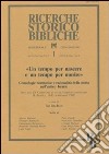 Un tempo per nascere e un tempo per morire. Cronologie normative e razionalità della storia nell'antico Israele. Atti (L'Aquila 11-13 settembre) libro di Prato G. L. (cur.)