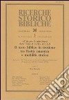 Testo biblico in tensione tra fissità canonica e mobilità storica. «E fu per la mia bocca dolce come il miele» (Ez 3, 3). Atti (Torreglia 6-8 settembre 1999) libro