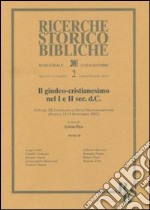 Il giudeo-cristianesimo nel I e II secolo d. C. Atti del IX Convegno di Studi Neotestamentari (Napoli, 13-15 settembre 2001) libro