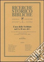 L'so delle Scritture nel I e II sec. d. C. Atti dell'XI Convegno di Studi Neotestamentari e Anticocristiani (Ciampino 2005). Vol. 2 libro