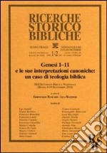 Genesi 1:11 e le sue interpretazioni canoniche: un caso di teologia biblica. XLI Settimana Biblica Nazionale (Roma, 6-10 settembre 2010) libro