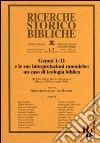 Genesi 1:11 e le sue interpretazioni canoniche: un caso di teologia biblica. XLI Settimana Biblica Nazionale (Roma, 6-10 settembre 2010) libro