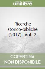 Ricerche storico-bibliche (2017). Vol. 2 libro