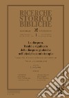 Ricerche storico-bibliche (2023). Vol. 1: La diaspora. Realtà e significato delle diaspore giudaiche nell'età del secondo tempio libro