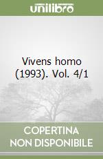 Vivens homo (1993). Vol. 4/1 libro