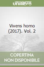 Vivens homo (2017). Vol. 2 libro