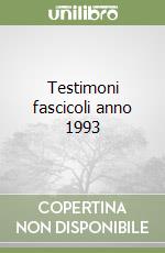 Testimoni fascicoli anno 1993 libro