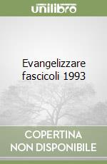 Evangelizzare fascicoli 1993 libro