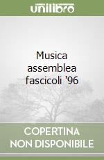 Musica assemblea fascicoli '96 libro