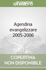 Agendina evangelizzare 2005-2006 libro
