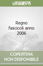Regno fascicoli anno 2006 libro