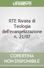 RTE Rivista di Teologia dell'evangelizzazione n. 21/07 libro